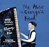 The Music in George's Head: George Gershwin Creates Rhapsody in Blue