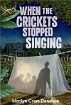 When the Crickets Stopped Singing