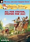 All for Stilton and Stilton for All (Geronimo Stilton Graphic Novels)