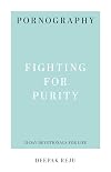 Pornography: Fighting for Purity