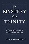 The Mystery of the Trinity: A Trinitarian Approach to the Attributes of God