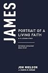 James: Portrait of a Living Faith (A 13-Lesson Study)