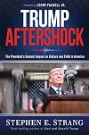 Trump Aftershock: The President's Seismic Impact on Culture and Faith in America