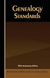 Genealogy Standards: Fiftieth Anniversary Edition