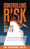 Controlling Risk: Thirty Techniques for Operating Excellence