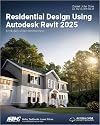 Residential Design Using Autodesk Revit 2025