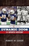 The 50 Most Dynamic Duos in Sports History