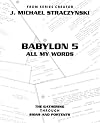 Babylon 5 All My Words Volume 1: The Gathering through Signs and Portents