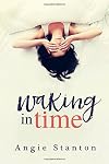 Waking in Time