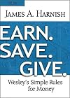 Earn. Save. Give. Youth Study Book : Wesley's Simple Rules for Money