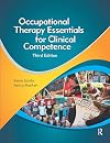 Occupational Therapy Essentials for Clinical Competence