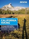 Moon California Hiking: The Complete Guide to 1,000 of the Best Hikes in the Golden State (Moon Outdoors)