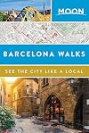 Moon Barcelona Walks (Travel Guide)