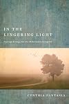 In the Lingering Light: Courage and Hope for the Alzheimer’s Caregiver