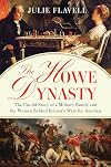 The Howe Dynasty: The Untold Story of a Military Family and the Women Behind Britain's Wars for America