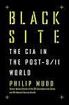 Black Site: The CIA in the Post-9/11 World