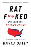 Ratf**ked: Why Your Vote Doesn't Count