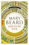 How Do We Look: The Body, the Divine, and the Question of Civilization