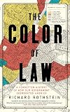 The Color of Law: A Forgotten History of How Our Government Segregated America