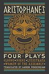 4 Plays: Clouds / Birds / Lysistrata / Assembly-Women