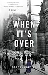 When It's Over: A Novel