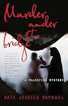 Murder Under the Bridge: A Palestine Mystery
