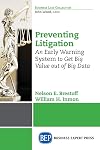 Preventing litigation : an early warning system to get big value out of big data