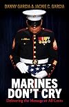 Marines Donβt Cry: Delivering the Message at All Costs