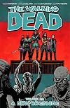 The Walking Dead, Volume 22: A New Beginning