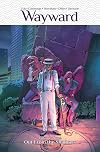 Wayward Volume 3: Out From the Shadows