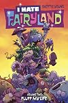 I Hate Fairyland, Vol. 2: Fluff My Life