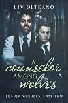 A Counselor Among Wolves (Leader Murders Book 2)