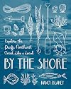 By the Shore: Explore the Pacific Northwest Coast Like a Local