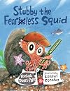 Stubby the fearless squid
