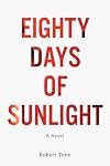 Eighty Days of Sunlight