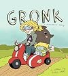 Gronk: A Monster's Story, Volume One