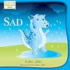 Sad: Helping Children Cope With Sadness (ColorFeeling, #2)