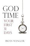 God Time: Your First 31 Days