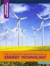 The 12 Biggest Breakthroughs in Energy Technology (Technology Breakthroughs)