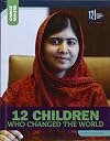 12 Children Who Changed the World (Change Makers)