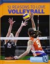 12 Reasons to Love Volleyball (Sports Report)