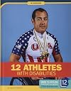 12 Athletes with Disabilities (No Barriers)