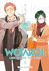 Wotakoi: Love Is Hard for Otaku, Vol. 4: Relationship Rank Increased...?