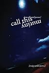 Call This Mutiny: [uncollected poems]
