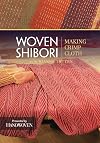Woven Shibori - Making Crimp Cloth