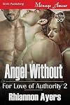 Angel Without (For Love of Authority #2)
