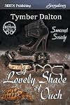 A Lovely Shade of Ouch [Suncoast Society] (Siren Publishing Sensations)