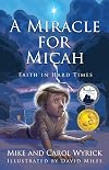 A Miracle for Micah: Faith in Hard Times