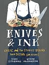 Knives and Ink: Chefs and the Stories Behind Their Tattoos (with Recipes)