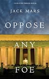 Oppose Any Foe
